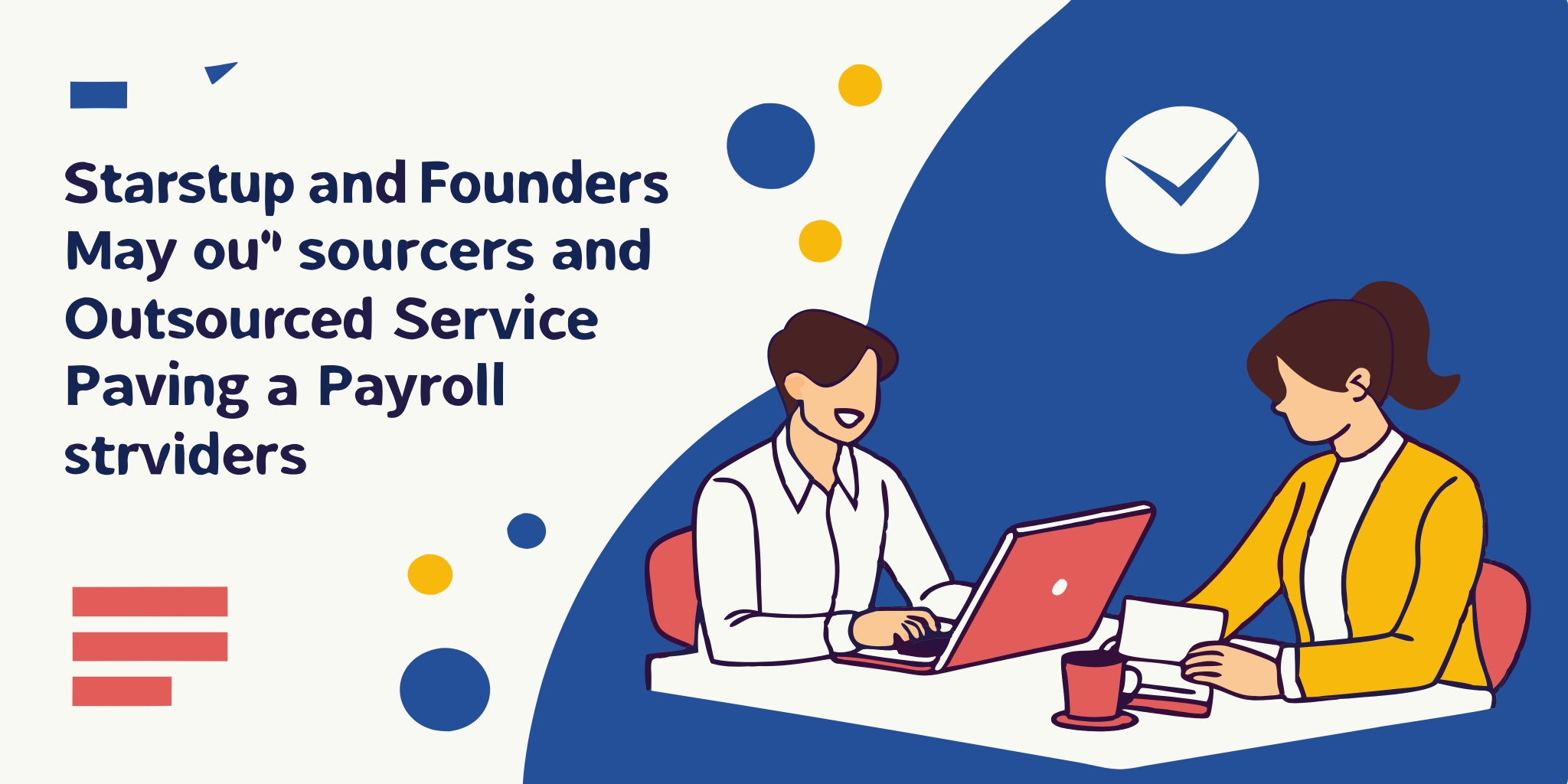 Managing Payroll for Startups: The Role of TaxLad’s Outsourced Services